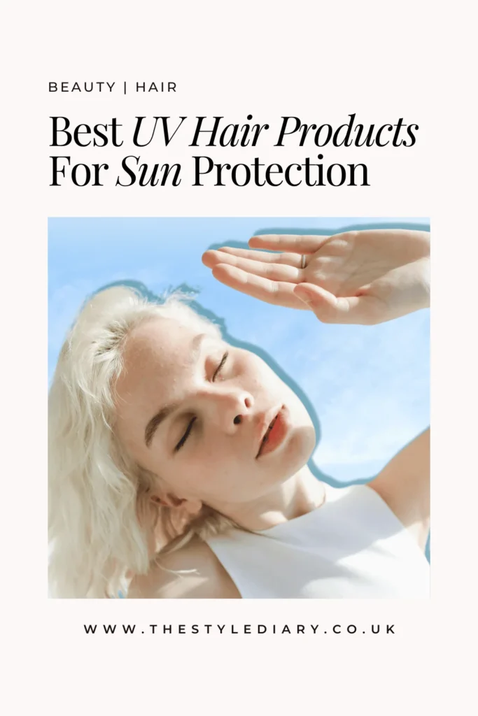 Best UV Hair Products For Sun Protection