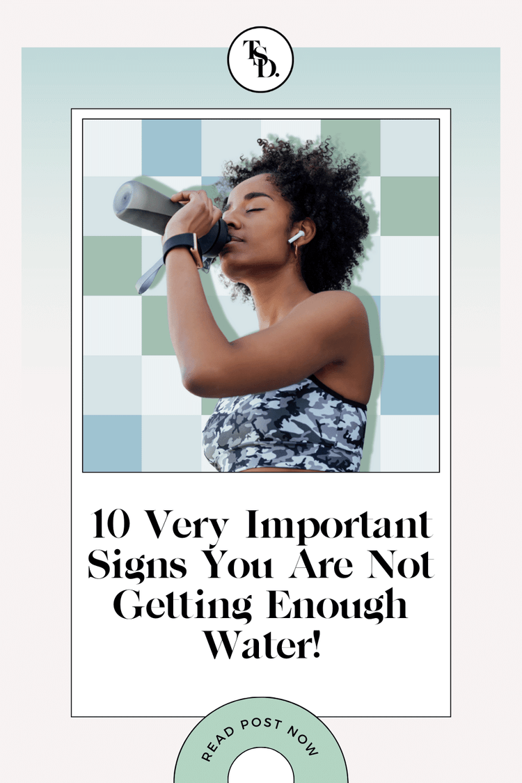 10 Very Important Signs You Are Not Getting Enough Water. Pin for Pinterest