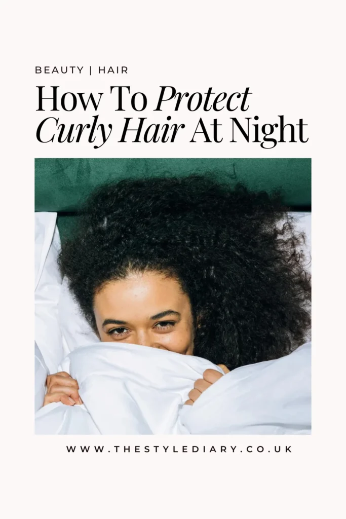 How To Protect Curly Hair At Night