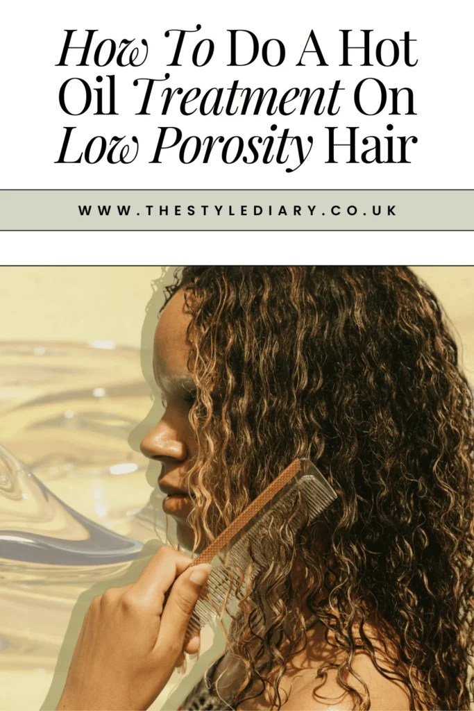 Hot Oil Treatment On Low Porosity Hair